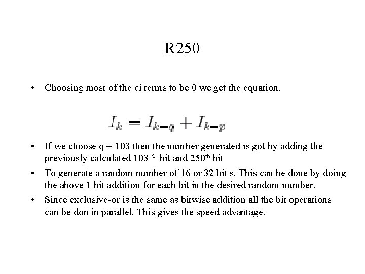 R 250 • Choosing most of the ci terms to be 0 we get