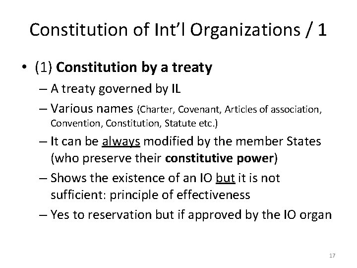 Constitution of Int’l Organizations / 1 • (1) Constitution by a treaty – A