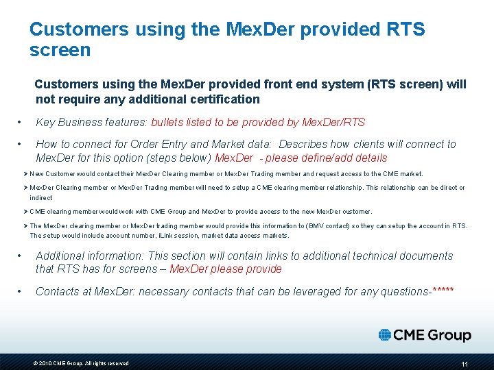 Customers using the Mex. Der provided RTS screen Customers using the Mex. Der provided