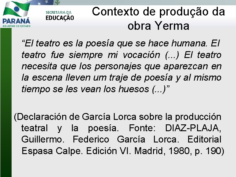 Contexto de produção da obra Yerma “El teatro es la poesía que se hace