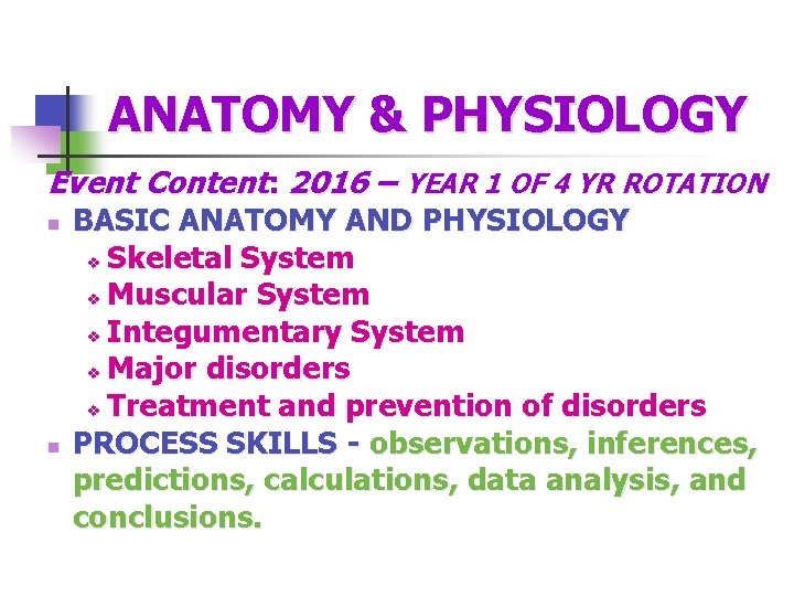 ANATOMY & PHYSIOLOGY Event Content: 2016 – YEAR 1 OF 4 YR ROTATION n