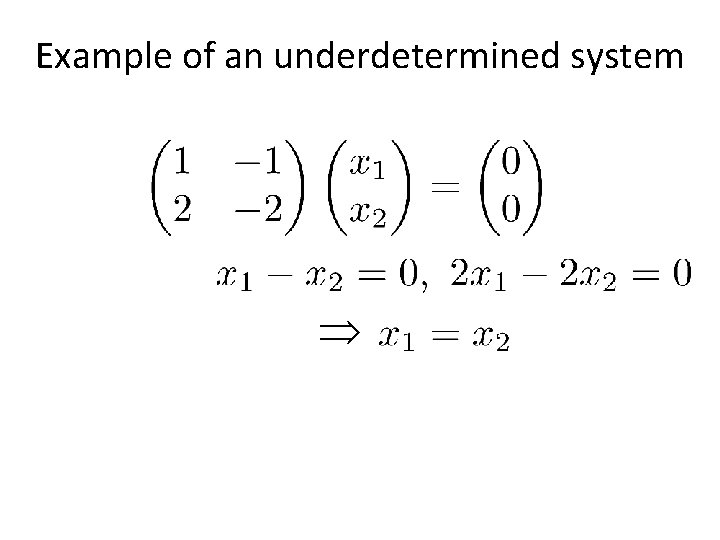 Example of an underdetermined system 