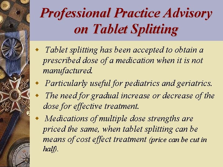 Evaluation of Tablet Splitting Cost Effective Quality Care