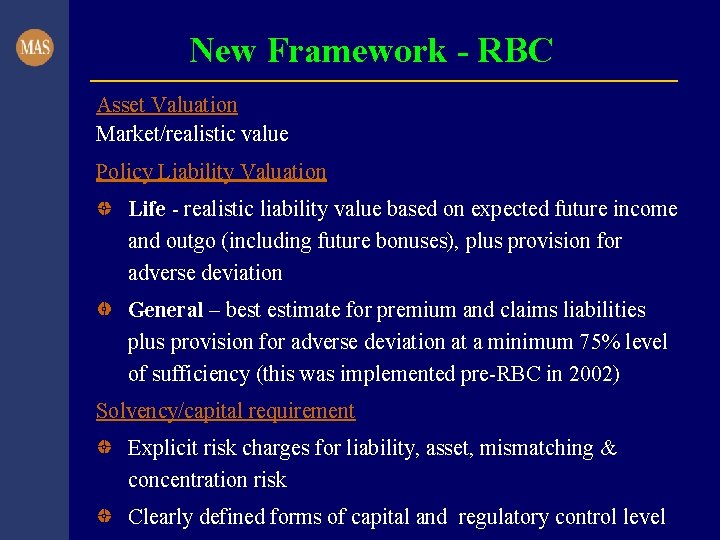 New Framework - RBC Asset Valuation Market/realistic value Policy Liability Valuation Life - realistic