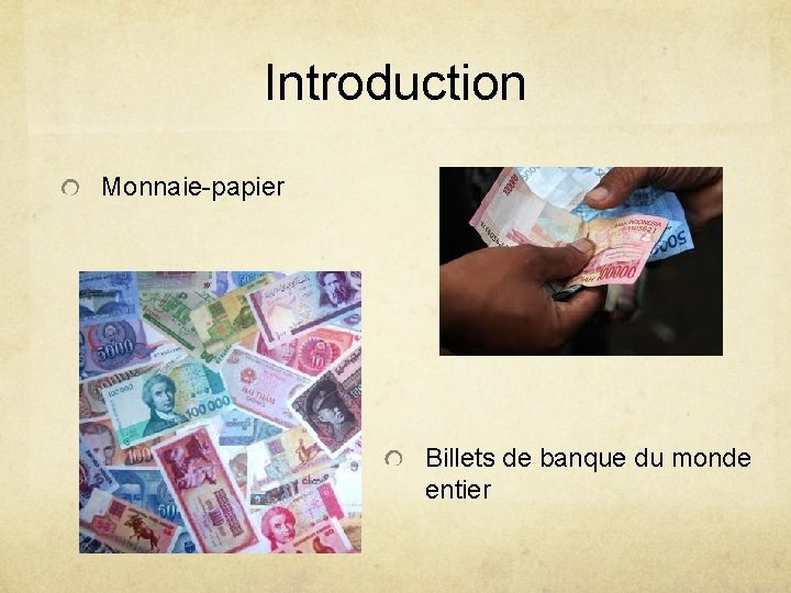 Introduction Monnaie-papier Billets de banque du monde entier 