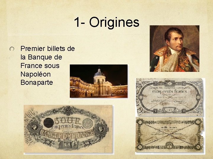1 - Origines Premier billets de la Banque de France sous Napoléon Bonaparte 