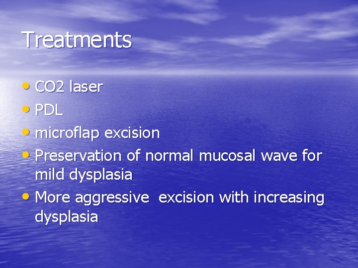 Treatments • CO 2 laser • PDL • microflap excision • Preservation of normal