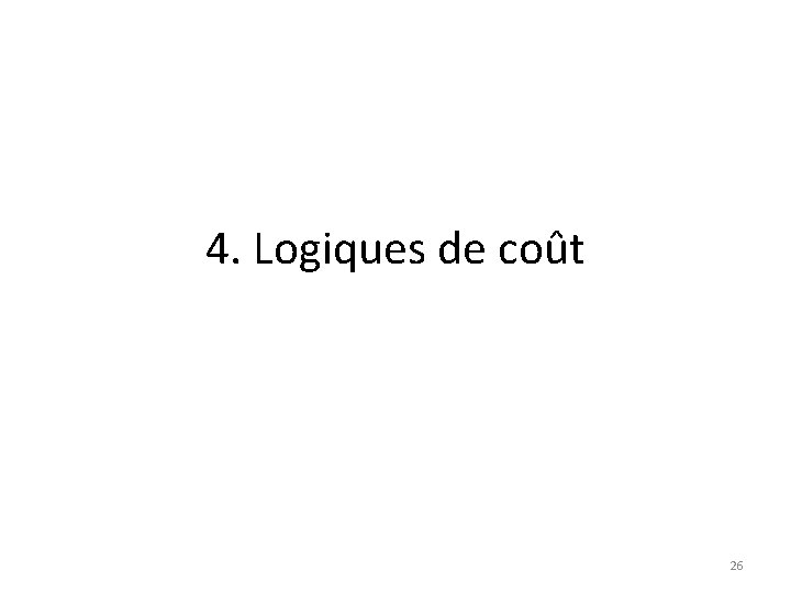 4. Logiques de coût 26 