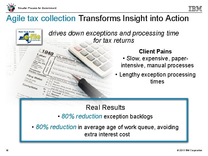 Smarter Process for Government Agile tax collection Transforms Insight into Action drives down exceptions