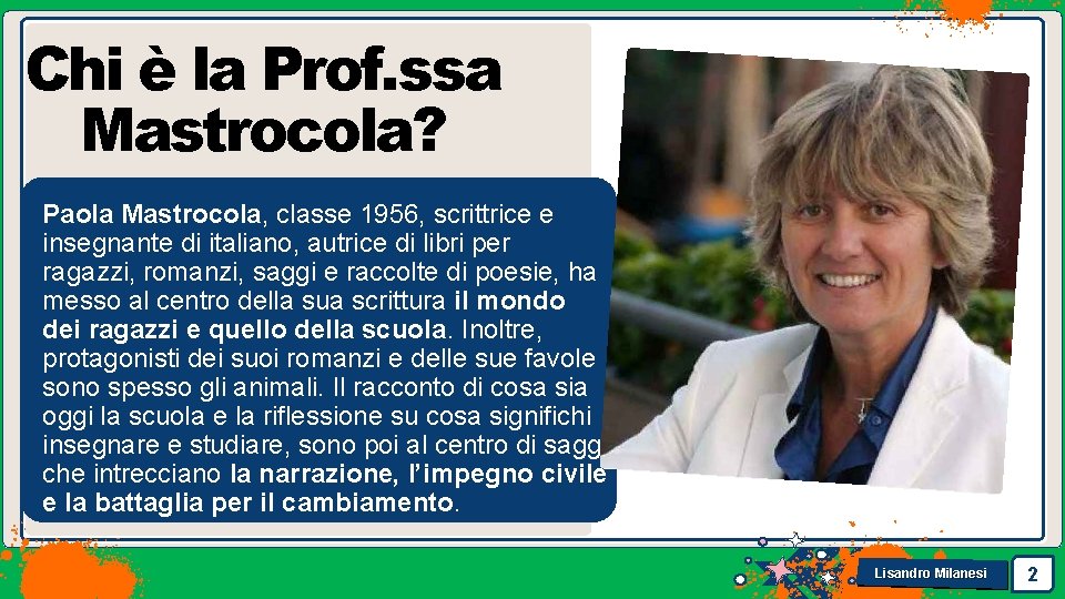 Chi è la Prof. ssa Mastrocola? NKY I FU N A BR Paola Mastrocola,