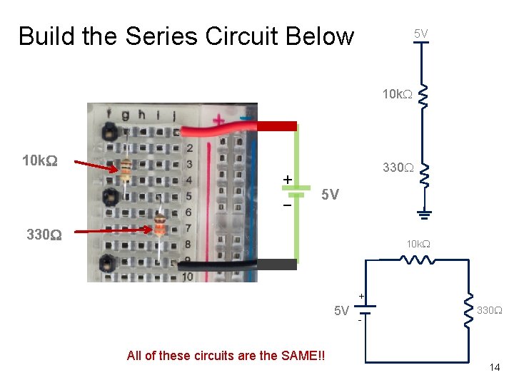 Build the Series Circuit Below 5 V 10 k. W 330 W + -