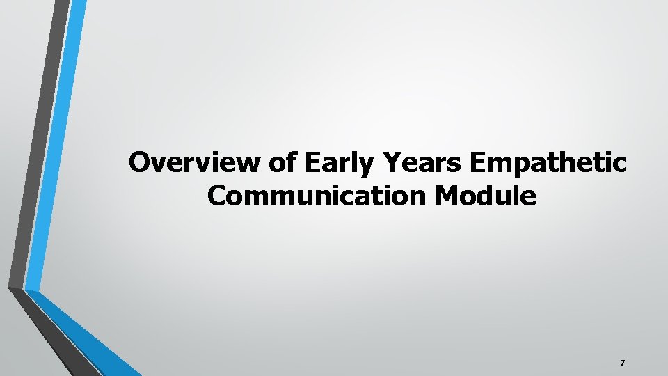 Overview of Early Years Empathetic Communication Module 7 