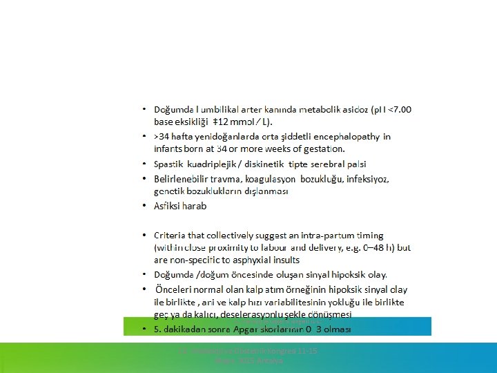 13. Jinekoloji ve Obstetrik Kongresi 11 -15 Mayıs 2015 Antalya 