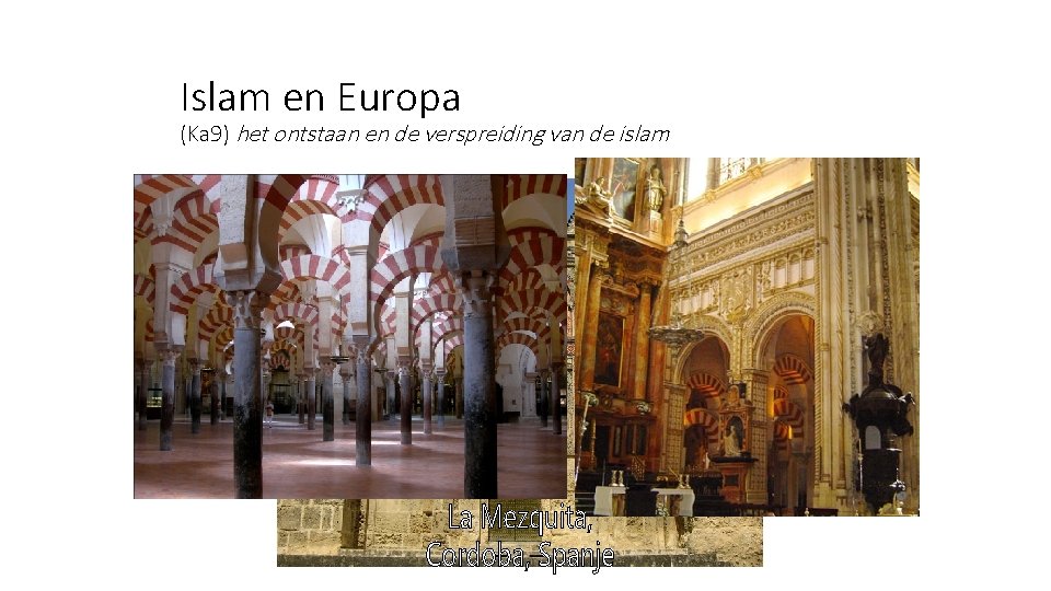 Islam en Europa (Ka 9) het ontstaan en de verspreiding van de islam 