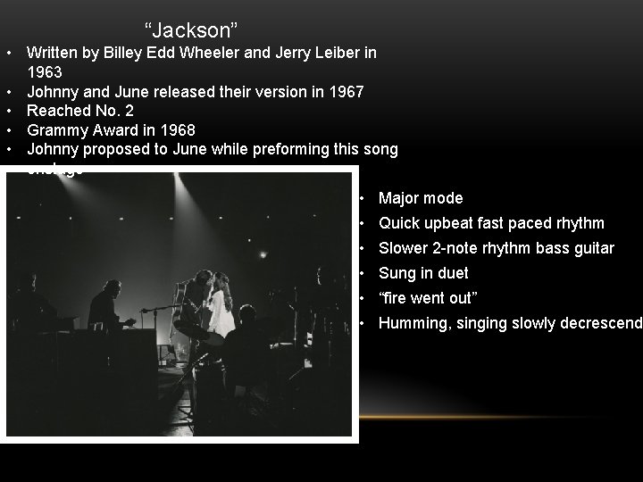  “Jackson” • Written by Billey Edd Wheeler and Jerry Leiber in 1963 •