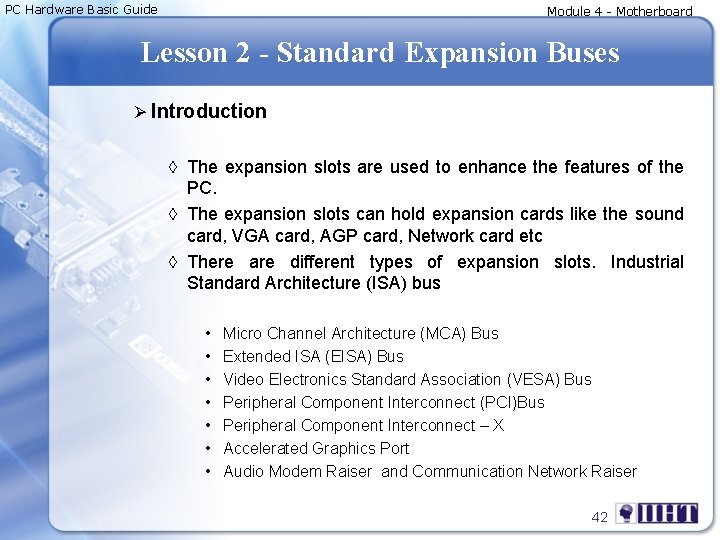 PC Hardware Basic Guide Module 4 - Motherboard Lesson 2 - Standard Expansion Buses