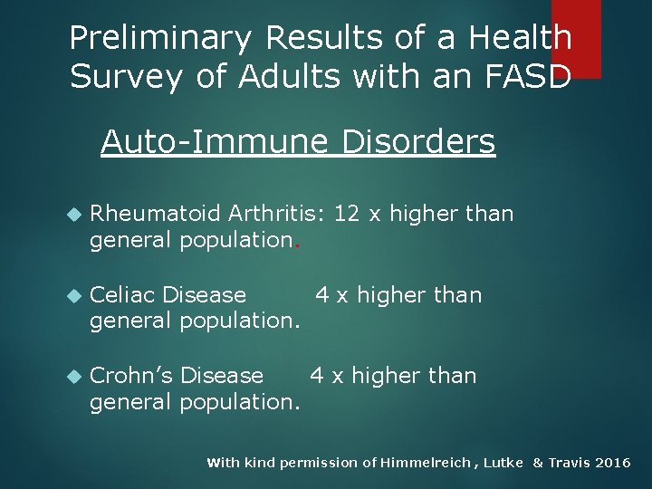Preliminary Results of a Health Survey of Adults with an FASD Auto-Immune Disorders Rheumatoid
