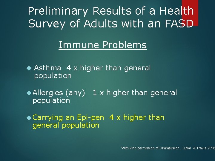 Preliminary Results of a Health Survey of Adults with an FASD Immune Problems Asthma