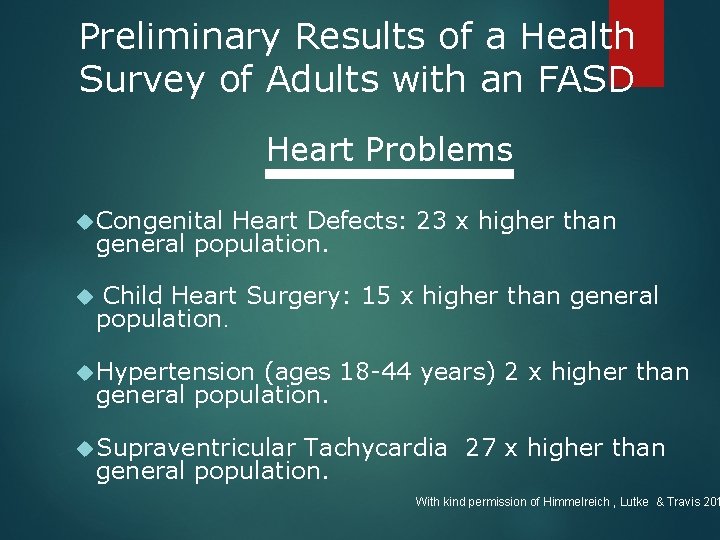 Preliminary Results of a Health Survey of Adults with an FASD Heart Problems Congenital