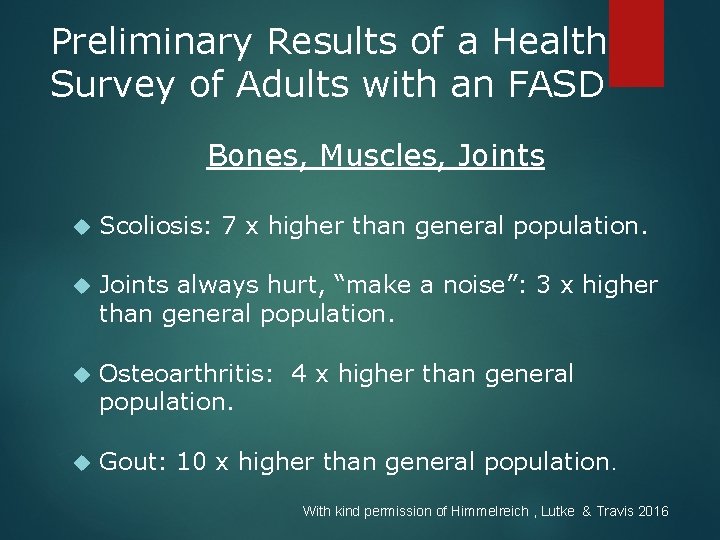 Preliminary Results of a Health Survey of Adults with an FASD Bones, Muscles, Joints