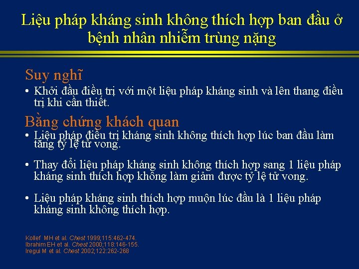 Liệu pháp kháng sinh không thích hợp ban đầu ở bệnh nhân nhiễm trùng