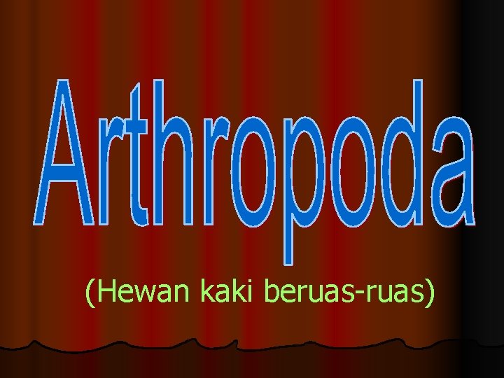 (Hewan kaki beruas-ruas) 