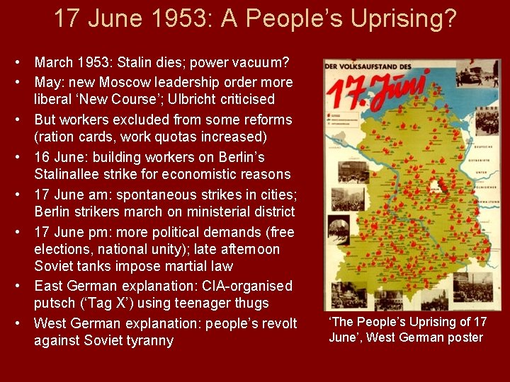 17 June 1953: A People’s Uprising? • March 1953: Stalin dies; power vacuum? •