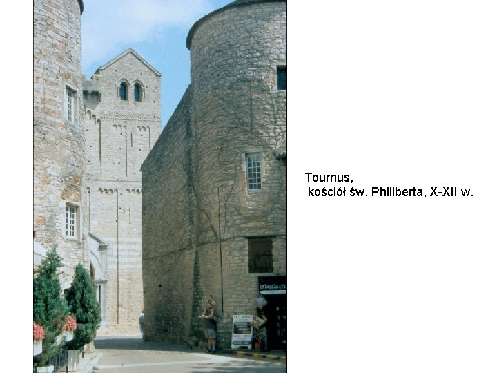 Tournus, kościół św. Philiberta, X-XII w. 