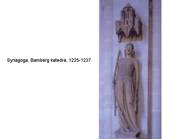 Synagoga, Bamberg katedra, 1225 -1237 