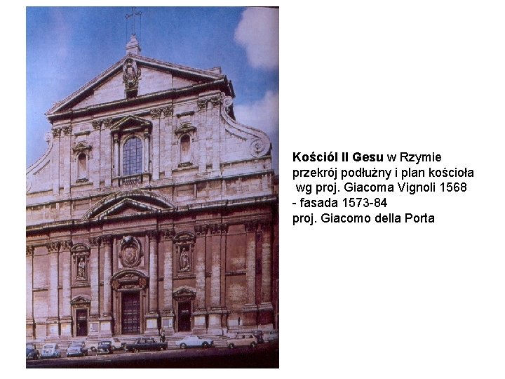 Kościól Il Gesu w Rzymie przekrój podłużny i plan kościoła wg proj. Giacoma Vignoli