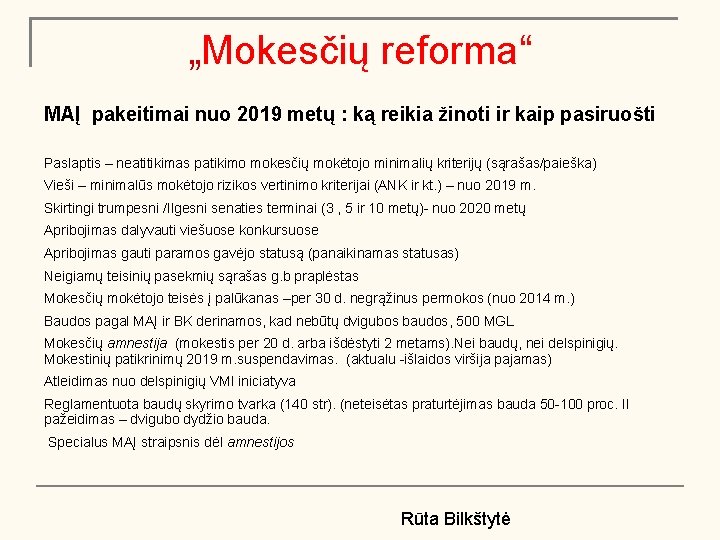 „Mokesčių reforma“ MAĮ pakeitimai nuo 2019 metų : ką reikia žinoti ir kaip pasiruošti