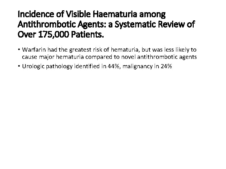 Incidence of Visible Haematuria among Antithrombotic Agents: a Systematic Review of Over 175, 000