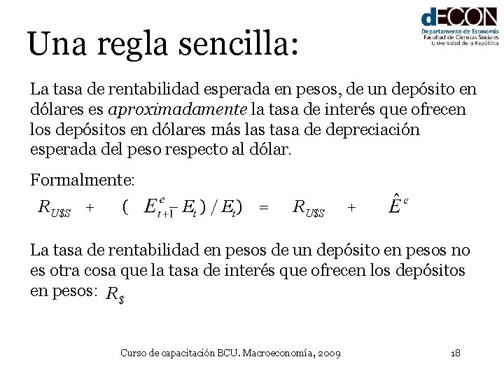 Una regla sencilla: La tasa de rentabilidad esperada en pesos, de un depósito en