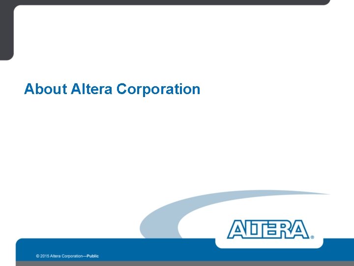 About Altera Corporation 