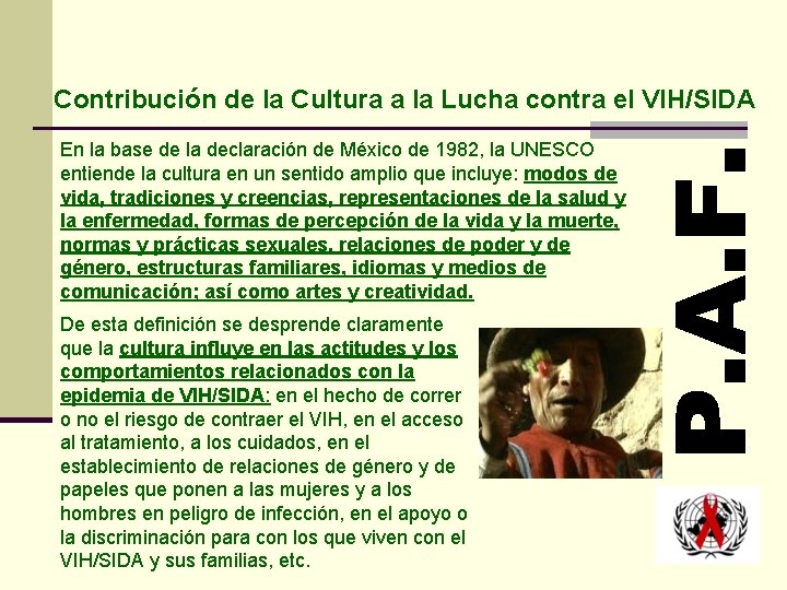 Contribución de la Cultura a la Lucha contra el VIH/SIDA En la base de