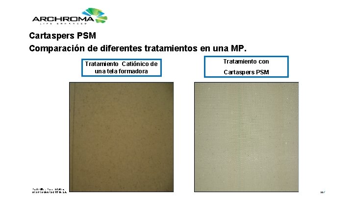 Cartaspers PSM Comparación de diferentes tratamientos en una MP. Tratamiento Catiónico de una tela