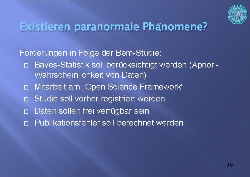 Existieren paranormale Phänomene? Forderungen in Folge der Bem-Studie: Bayes-Statistik soll berücksichtigt werden (Apriori. Wahrscheinlichkeit