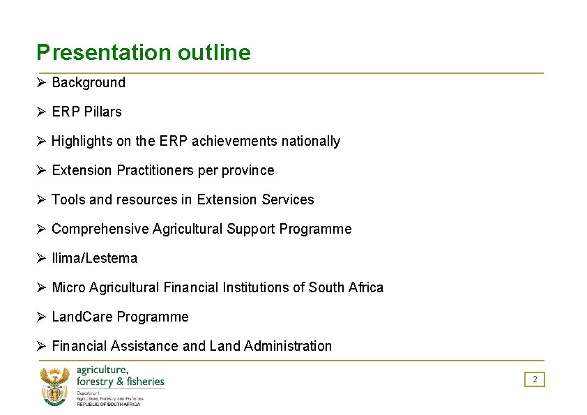 Presentation outline Ø Background Ø ERP Pillars Ø Highlights on the ERP achievements nationally