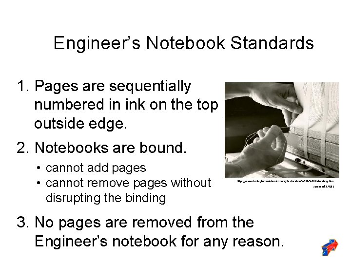 Engineer’s Notebook Standards 1. Pages are sequentially numbered in ink on the top outside