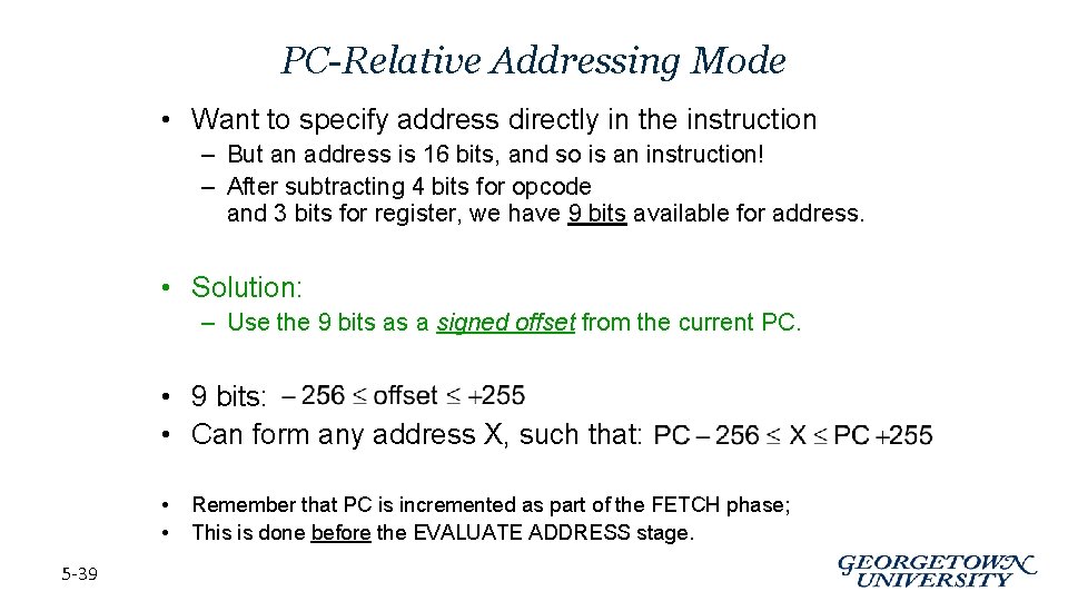 PC-Relative Addressing Mode • Want to specify address directly in the instruction – But