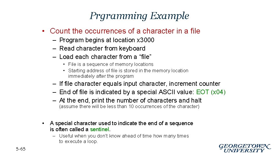 Prgramming Example • Count the occurrences of a character in a file – Program