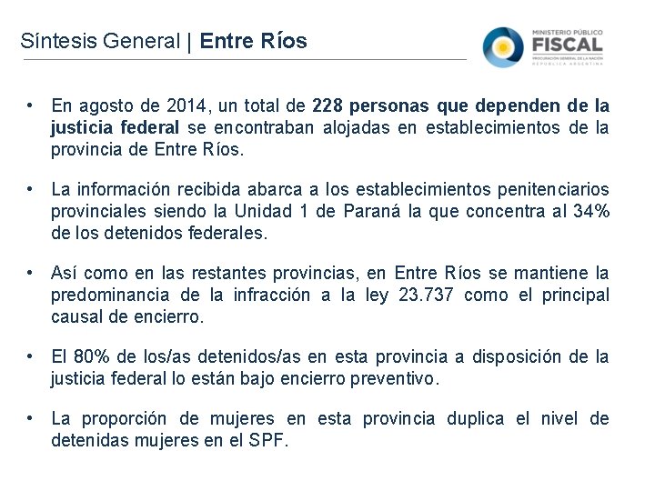 Síntesis General | Entre Ríos • En agosto de 2014, un total de 228
