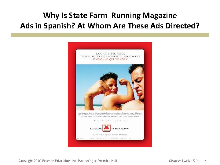 Why Is State Farm Running Magazine Ads in Spanish? At Whom Are These Ads