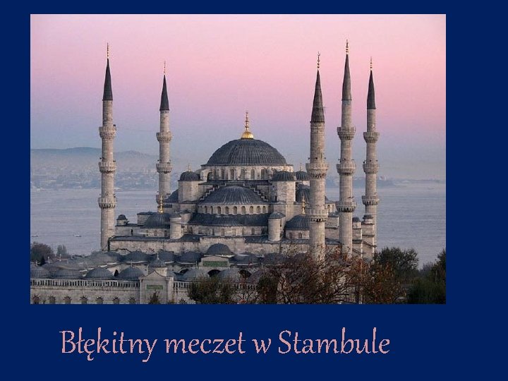 Błękitny meczet w Stambule 