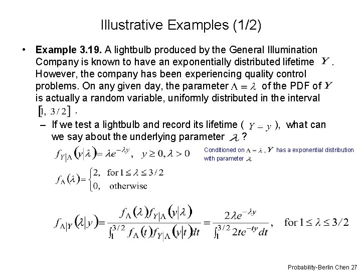 Illustrative Examples (1/2) • Example 3. 19. A lightbulb produced by the General Illumination