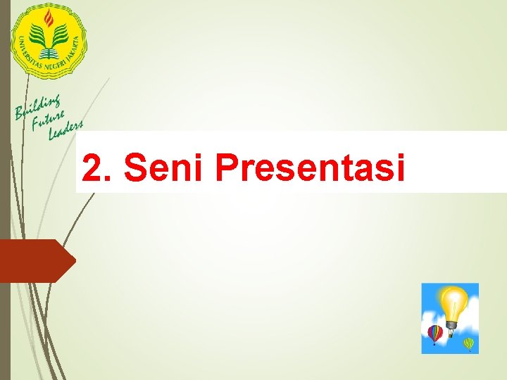 2. Seni Presentasi 