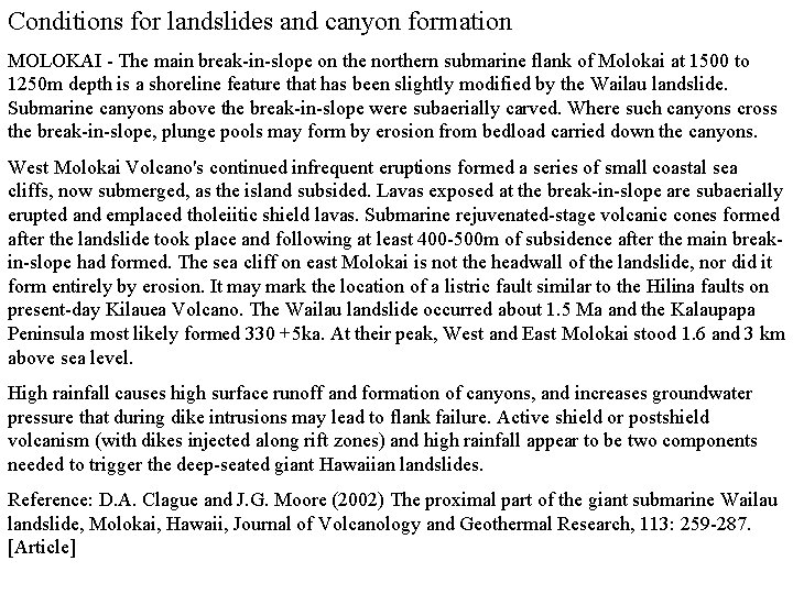 Conditions for landslides and canyon formation MOLOKAI - The main break-in-slope on the northern