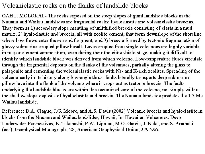 Volcaniclastic rocks on the flanks of landslide blocks OAHU, MOLOKAI - The rocks exposed