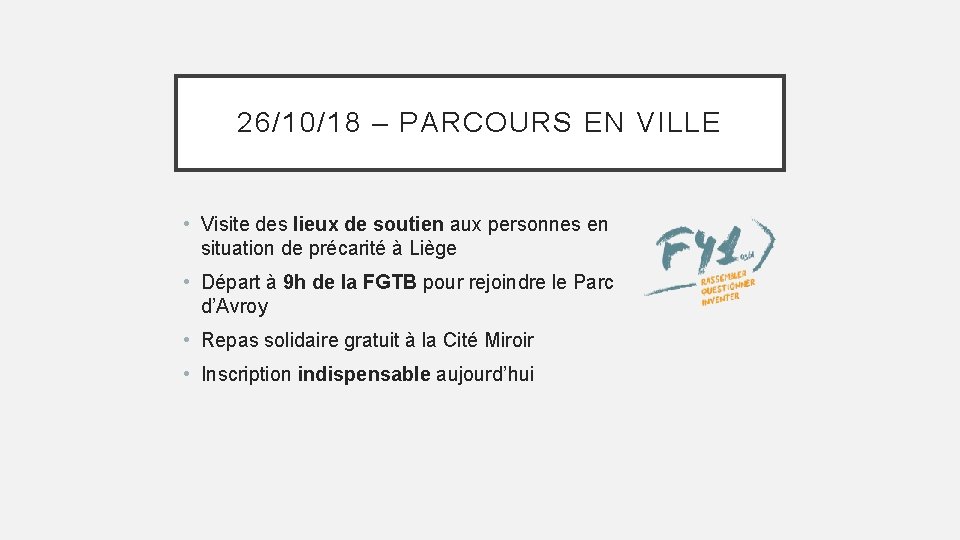 26/10/18 – PARCOURS EN VILLE • Visite des lieux de soutien aux personnes en