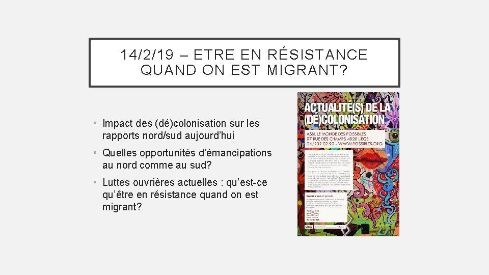 14/2/19 – ETRE EN RÉSISTANCE QUAND ON EST MIGRANT? • Impact des (dé)colonisation sur